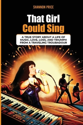 That Girl Could Sing by Price, Shannon K.