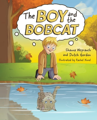 The Boy and the Bobcat by Weyrauch, Shauna