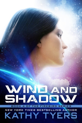 Wind and Shadow: Volume 4 by Tyers, Kathy