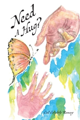 Need a Hug? by Ramsey, Ceil Golightly