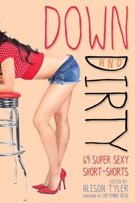 Down and Dirty by Tyler, Alison