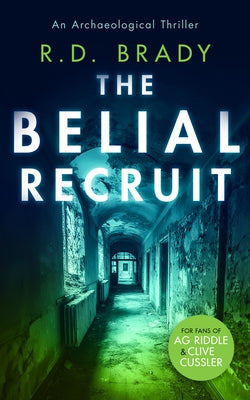 The Belial Recruit by Brady, R. D.