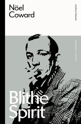 Blithe Spirit by Coward, Noël