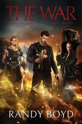 The War by Boyd, Randy