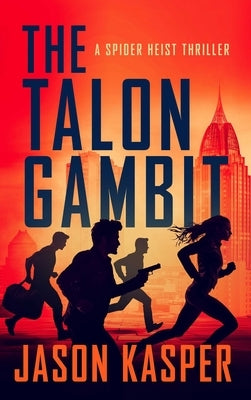 The Talon Gambit by Kasper, Jason
