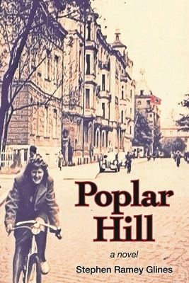 Poplar Hill by Glines, Stephen Ramey