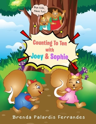Counting To Ten With Joey & Sophie by Ferrandes, Brenda Palardis