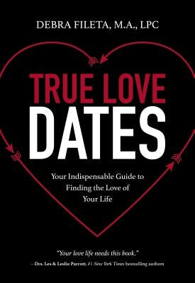 True Love Dates Softcover by Fileta, Debra
