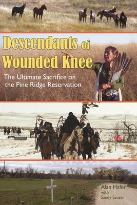 Descendants of Wounded Knee by Hafer, Alan