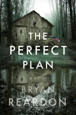 The Perfect Plan by Reardon, Bryan