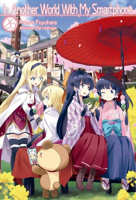 In Another World with My Smartphone: Volume 26 by Fuyuhara, Patora