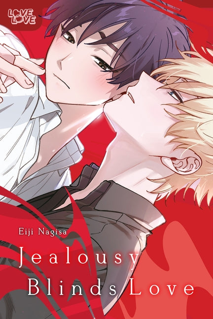 Jealousy Blinds Love by Nagisa, Eiji