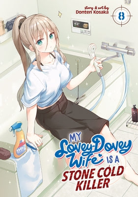 My Lovey-Dovey Wife Is a Stone Cold Killer Vol. 8 by Kosaka, Donten