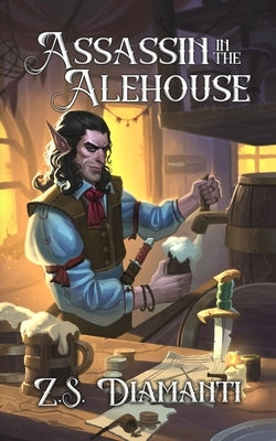 Assassin in the Alehouse: A Cozy Fantasy (Fables of Finlestia) by Diamanti, Z. S.