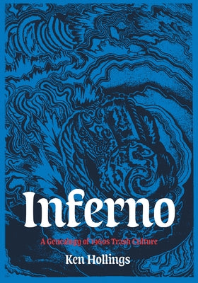 Inferno, Volume 1: The Trash Project by Hollings, Ken