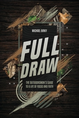 Full Draw by Birky, Michael