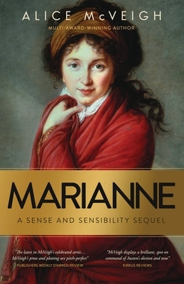 Marianne: A Sense and Sensibility Sequel by McVeigh, Alice