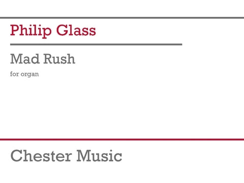 Mad Rush: For Organ by Glass, Philip