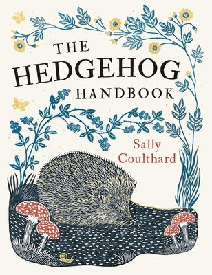 The Hedgehog Handbook by Coulthard, Sally