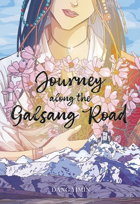 Journey Along the Galsang Road by Dang, Yimin