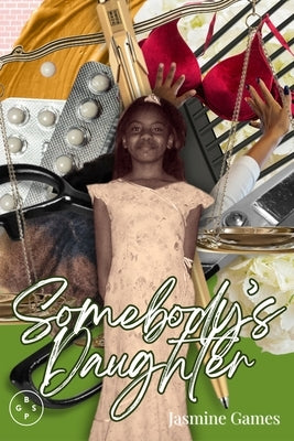 Somebody's Daughter by Games, Jasmine