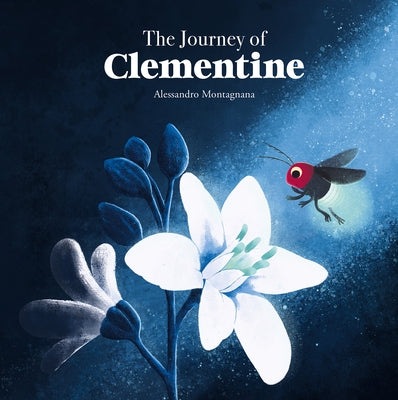 The Journey of Clementine by Montagnana, Alessandro