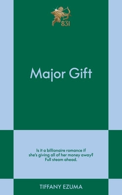 Major Gift: An 831 Stories Romance by Ezuma, Tiffany