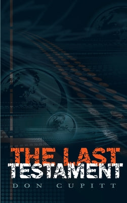 The Last Testament by Cupitt, Don