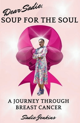 Dear Sadie, Soup For The Soul by Jenkins, Sadie