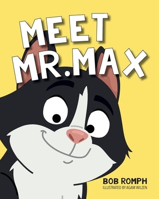 Meet Mr. Max by Romph, Bob