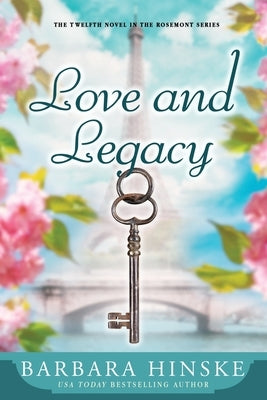 Love and Legacy by Hinske, Barbara
