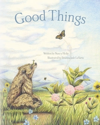 Good Things by Hicks, Nancy