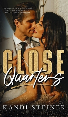 Close Quarters by Steiner, Kandi