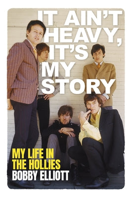 It Ain't Heavy, It's My Story by Elliott, Bobby