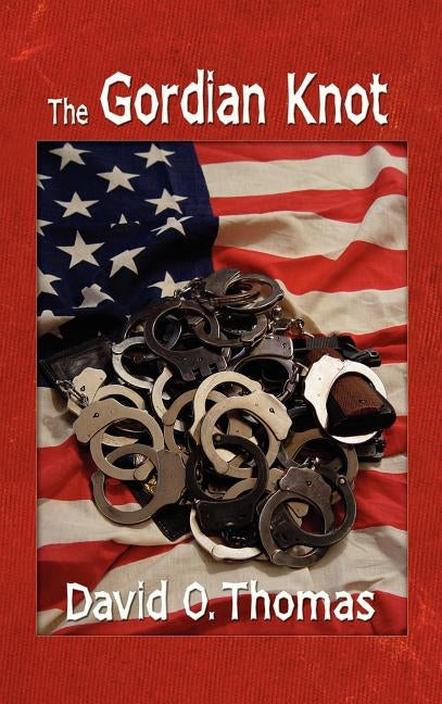 The Gordian Knot by Thomas, David O.