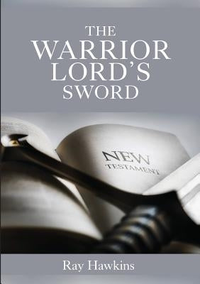 The Warrior Lord's Sword by Hawkins, Ray Neil