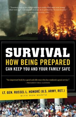Survival: How Being Prepared Can Keep Your Family Safe by Honoré (U S. Army Ret), Lt Gen Russel