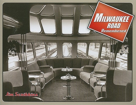 Milwaukee Road Remembered by Scribbins, Jim