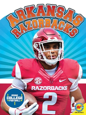 Arkansas Razorbacks by Weber, Margaret