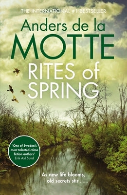 Rites of Spring: Sunday Times Crime Book of the Month by De La Motte, Anders