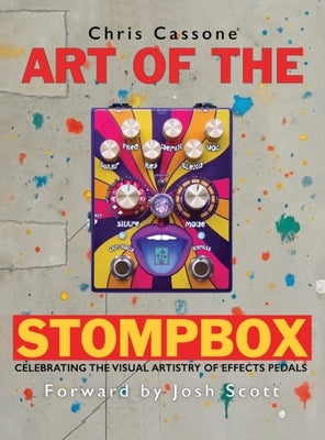 Art of the StompBox by Cassone, Chris