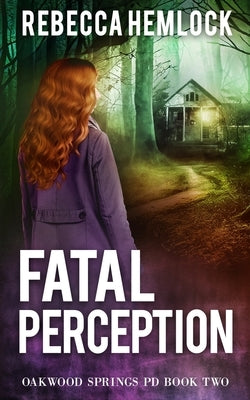 Fatal Perception by Hemlock, Rebecca