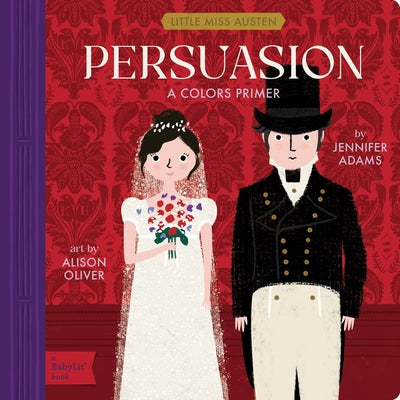 Persuasion: A Colors Primer by Adams, Jennifer