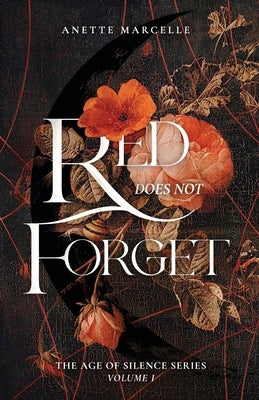 Red Does Not Forget by Marcelle, Anette