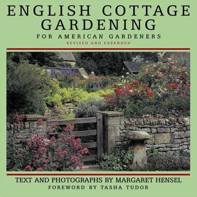 English Cottage Gardening: For American Gardeners by Hensel, Margaret