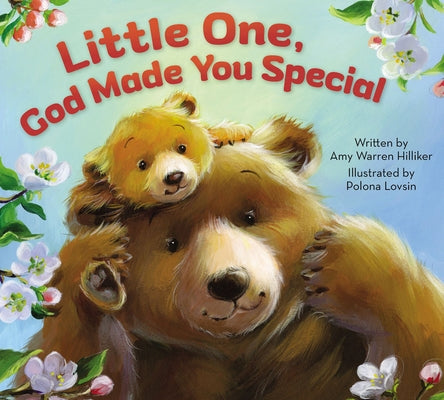 Little One, God Made You Special by Hilliker, Amy Warren