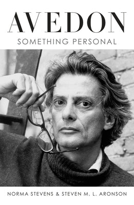Avedon: Something Personal by Stevens, Norma