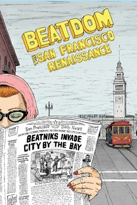 Beatdom #25: The San Francisco Renaissance Issue by Wills, David S.
