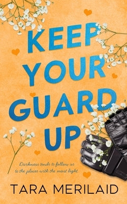 Keep Your Guard Up by Merilaid, Tara