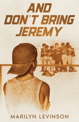 And Don't Bring Jeremy by Levinson, Marilyn